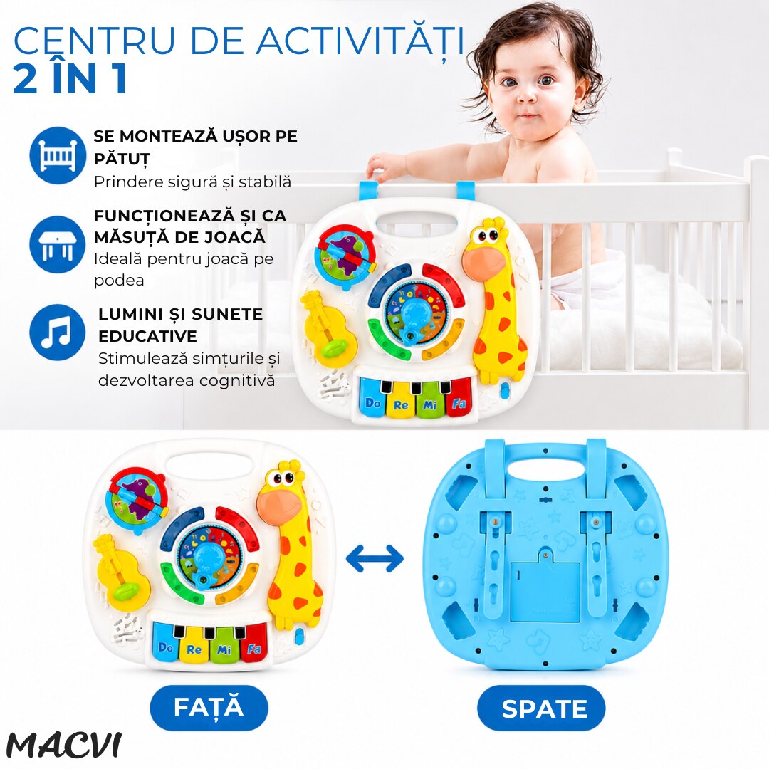 Masa Activitati Macvi® 2in1 bebelusi cu muzica, lumini si butoane educative, picioare detasabile